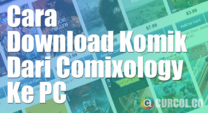 Cara Download Komik Dari Comixology Ke PC