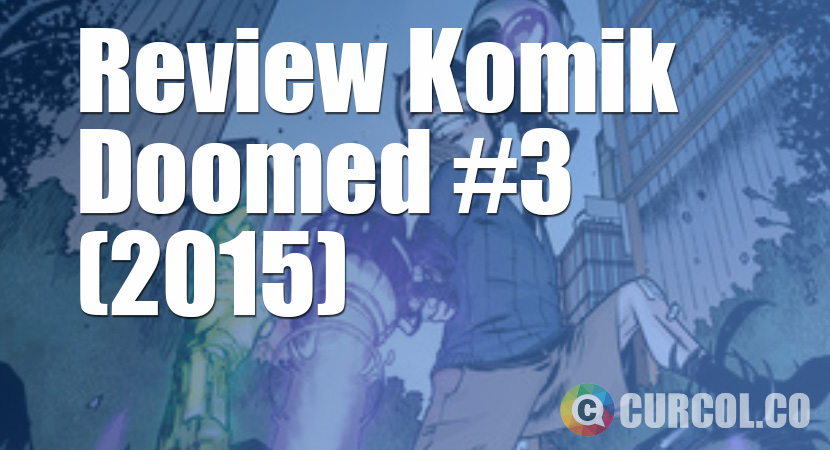 Review Komik Doomed #3 (2015)