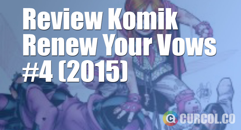 Review Komik Amazing Spider-Man: Renew Your Vows #4 (2015)