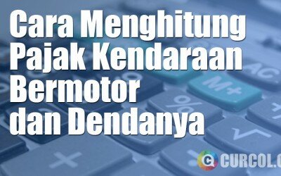 Cara Menghitung Pajak Kendaraan Bermotor