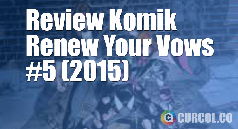 Review Komik Amazing Spider-Man: Renew Your Vows #5 (2015)