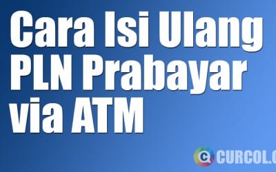 Cara Isi Ulang PLN Prabayar Cara Isi Ulang PLN Prabayar