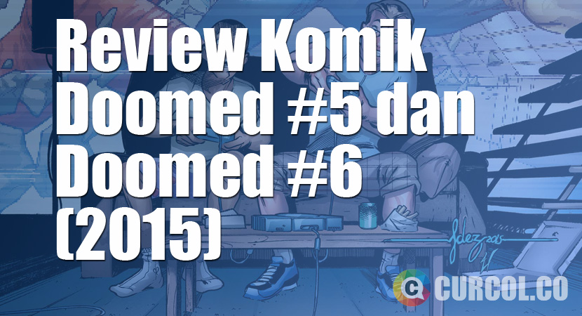 Review Komik Doomed #5 dan Doomed #6 (2015)