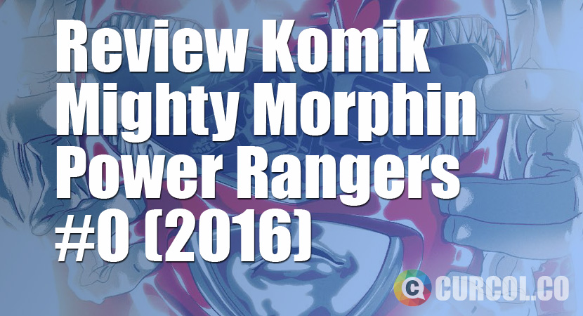 Review Komik Mighty Moprhin Power Rangers #0 (2016)