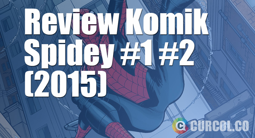 Review Komik Spidey #1 