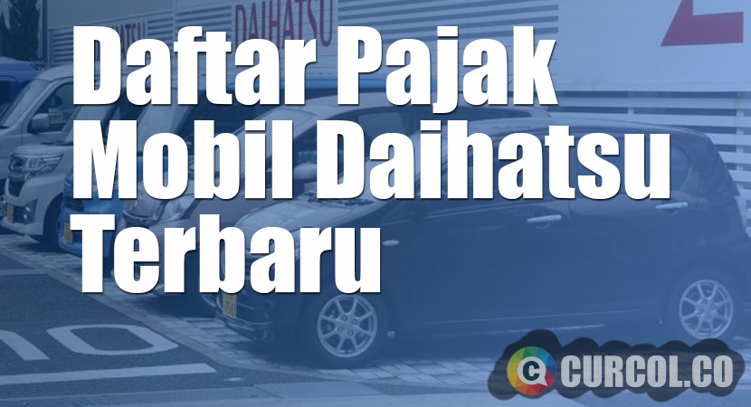 Daftar Pajak Mobil Daihatsu Terbaru