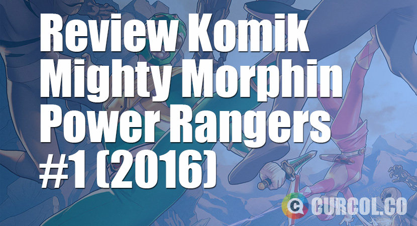 Review Komik Mighty Morphin Power Rangers #1 (2016)