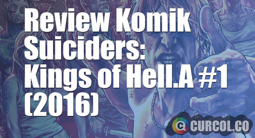Review Komik Suiciders: Kings of Hell.A #1 (2016)