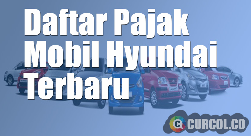 Daftar Pajak Mobil Hyundai Terbaru