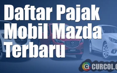Daftar Pajak Mobil Mazda Terbaru Daftar Pajak Mobil Mazda Terbaru