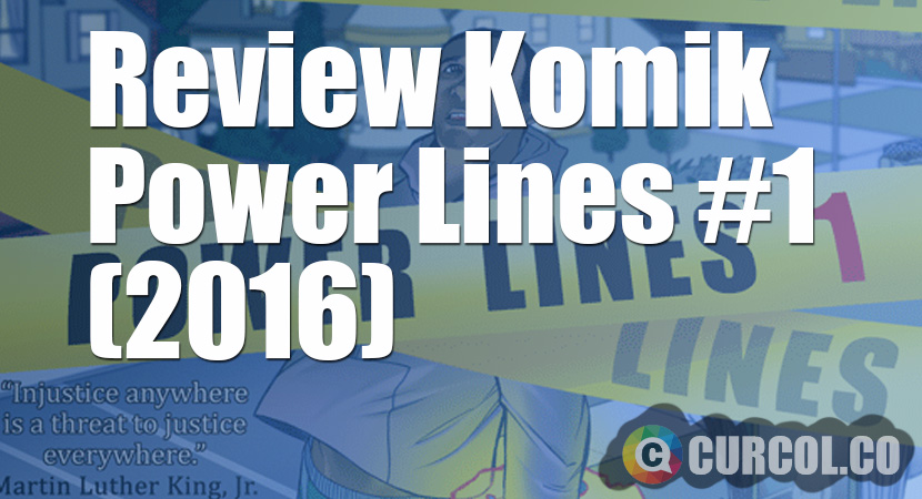 Review Komik Power Lines #1 (2016)