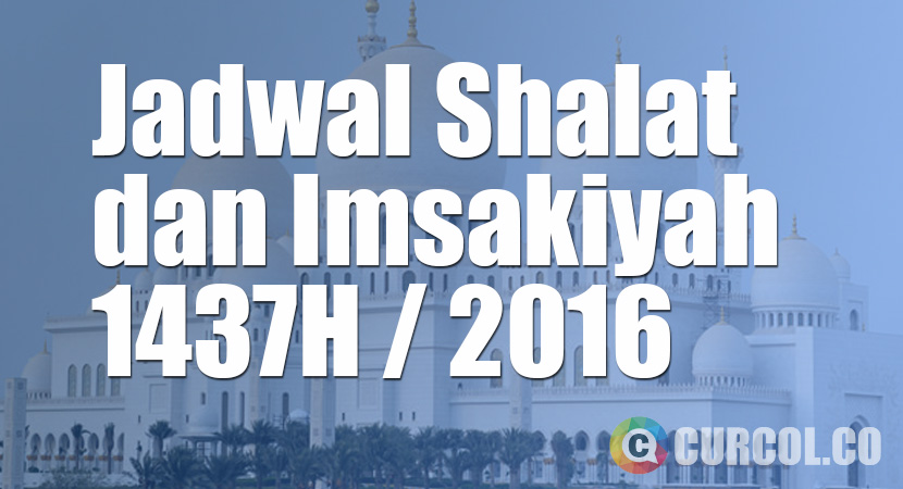 Jadwal Imsakiyah dan Shalat Ramadhan 1437H / 2016