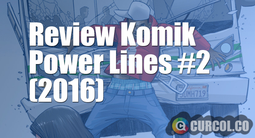 Review Komik Power Lines #2 (2016)
