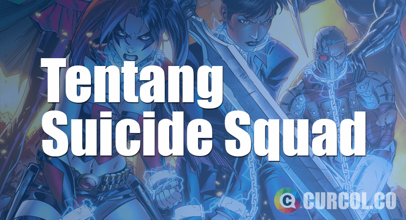 Tentang Suicide Squad