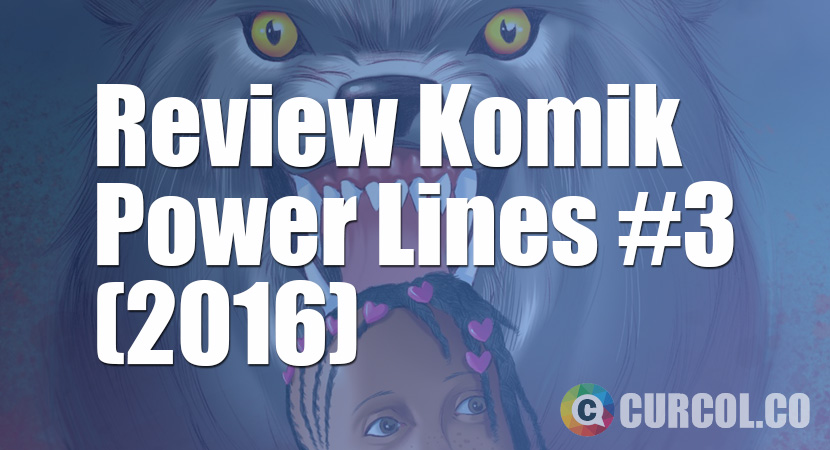 Review Komik Power Lines #3 (2016)
