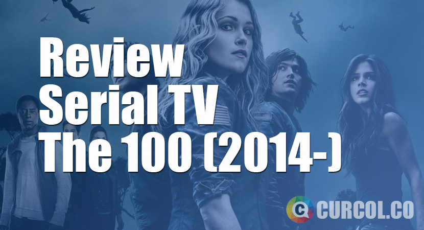 Review Serial TV The 100 (2014-)
