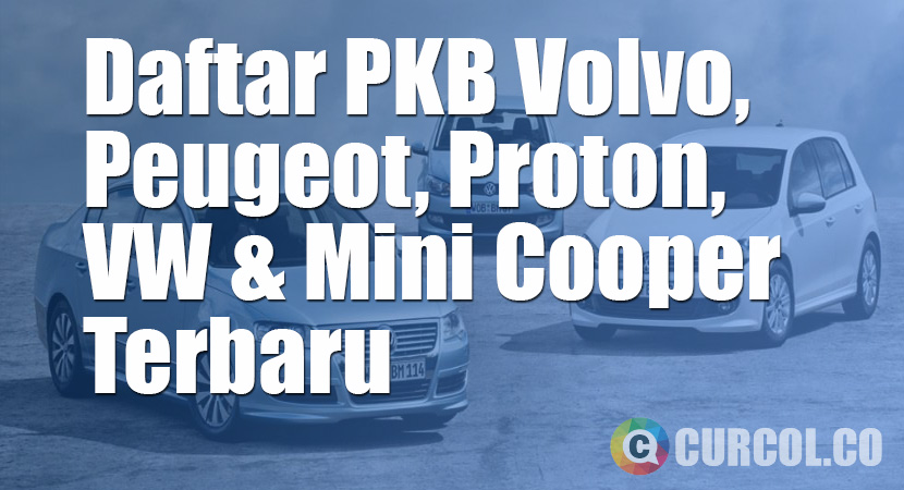 Daftar Pajak Mobil Mini Cooper, Peugeot, Proton, Volvo, VW