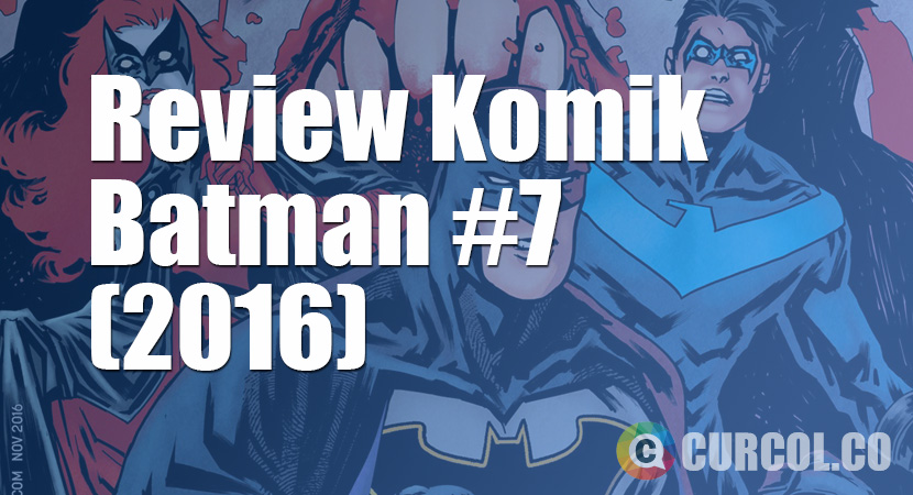Review Komik Batman #7 (2016)