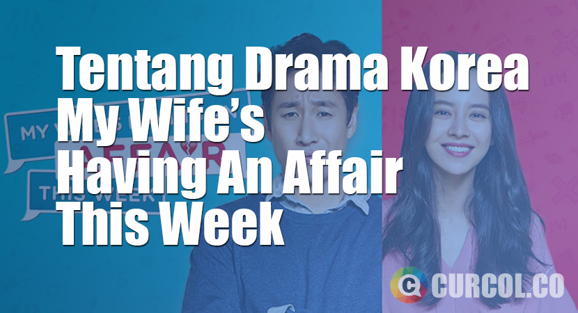 Tentang Drama Korea My Wife