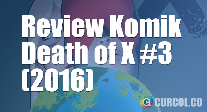 Review Komik Death of X #3 (2016)