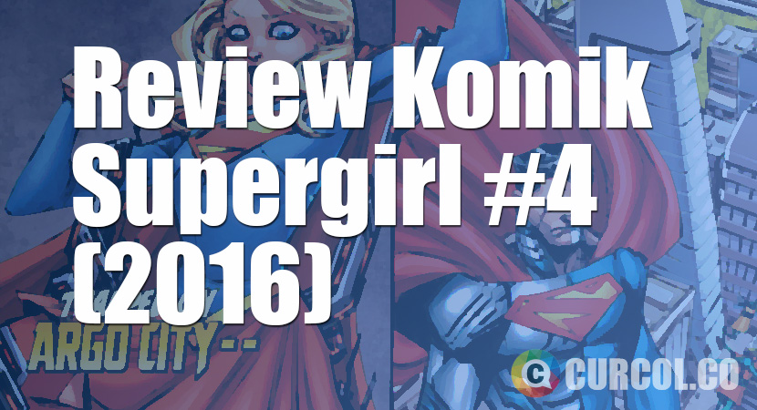 Review Komik Supergirl #4 (2016)