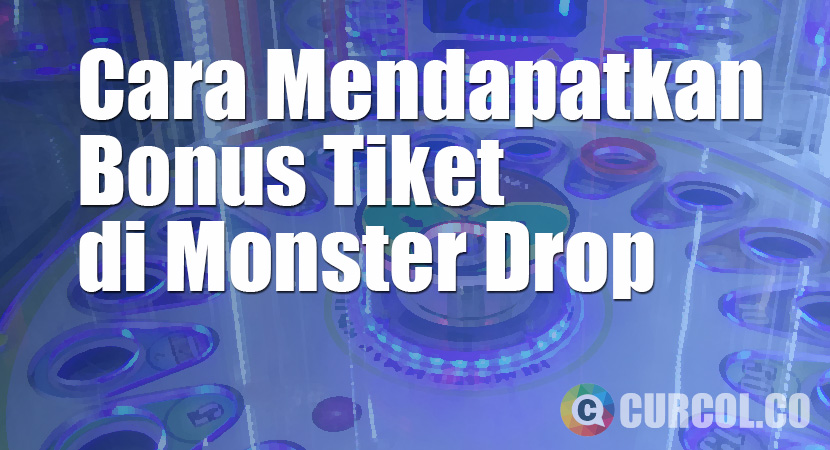 Cara Mendapatkan Banyak Tiket di Mesin Arcade Monster Drop