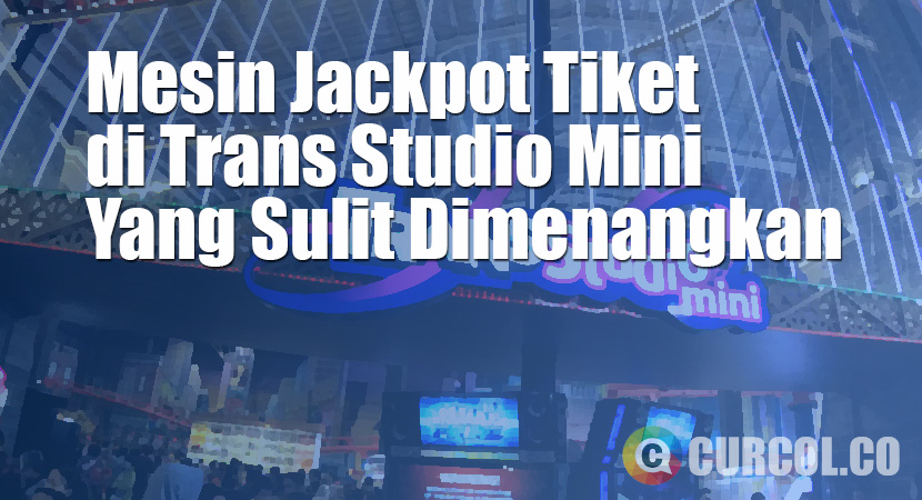 6 Mesin Arcade Dengan Jackpot Tiket di Trans Studio Mini Yang Sulit Dimenangkan
