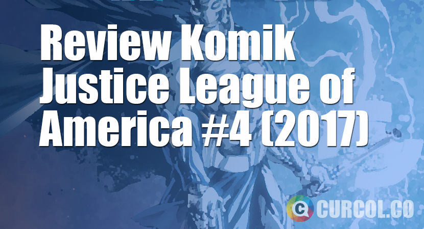 Review Komik Justice League of America #4 (2017)