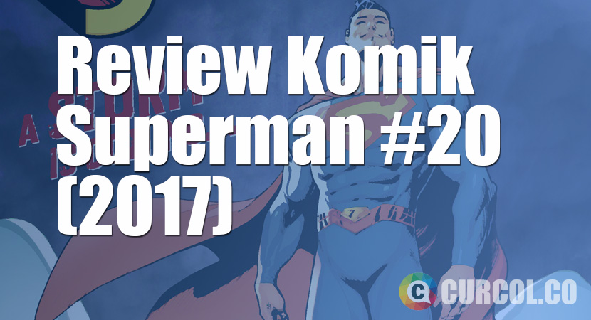 Review Komik Superman #20 (2017)