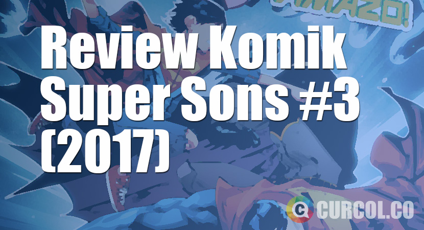 Review Komik Super Sons #3 (2017)