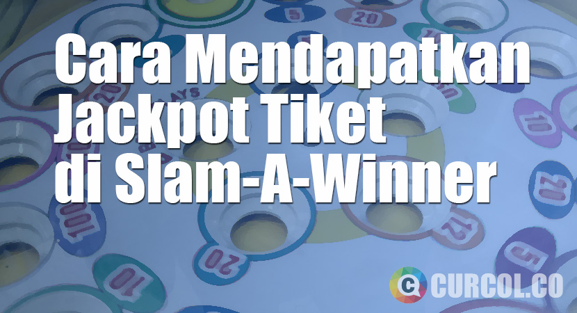 Cara Mendapatkan Jackpot Tiket di Mesin Arcade Slam-A-Winner / Hole-In-One