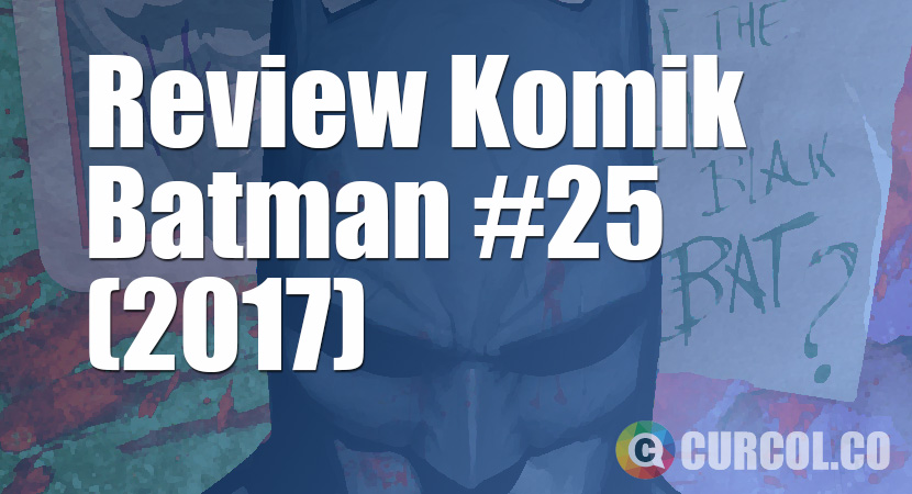 Review Komik Batman #25 (2017)