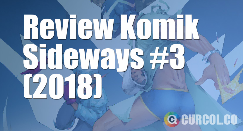 Review Komik Sideways #3 (2018)