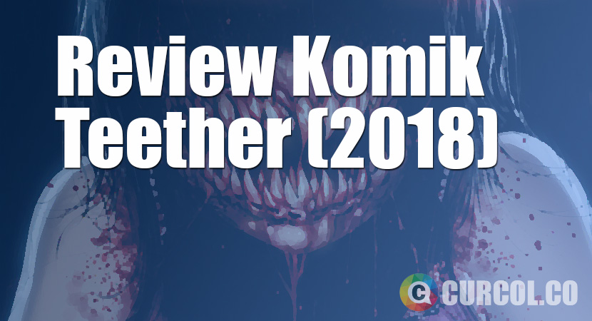 Review Komik Teether #1 (2018)