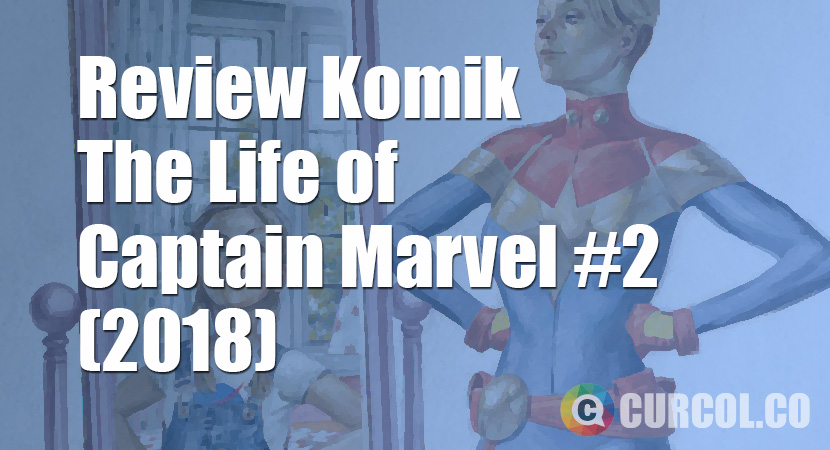 Review Komik The Life of Captain Marvel #2 (2018)