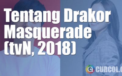 Tentang Drakor Masquerade (tvN, 2019) Tentang Drakor Masquerade (tvN, 2019)