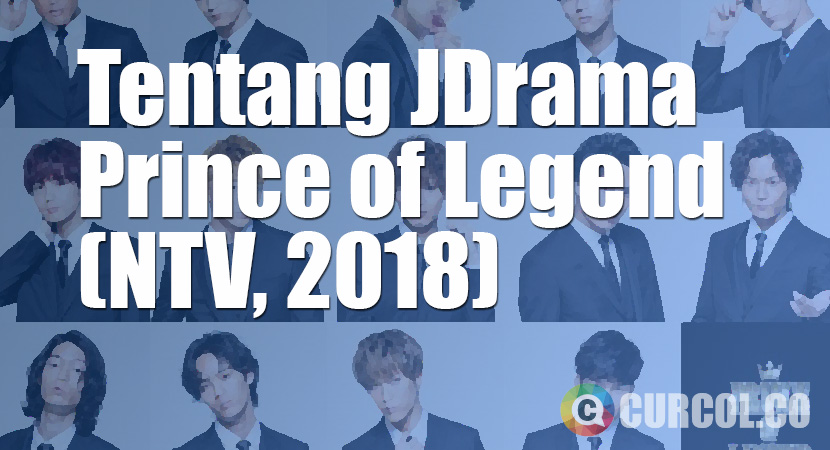 Tentang JDrama Prince of Legend (NTV, 2018)