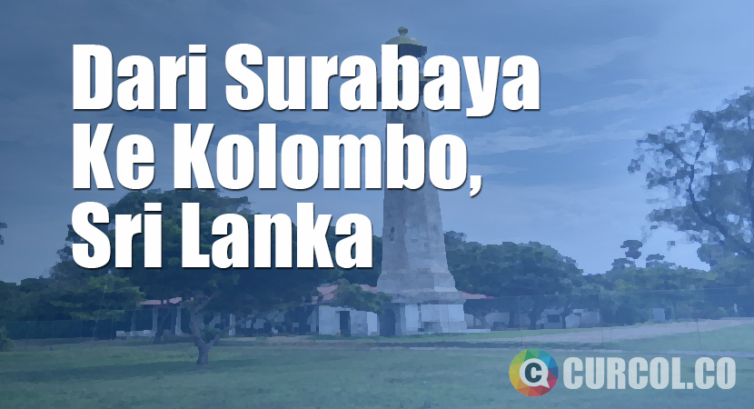 Dari Surabaya ke Kolombo, Sri Lanka