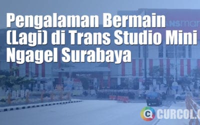 Pengalaman Bermain (Lagi) Di Trans Studio Mini Ngagel Surabaya Pengalaman Bermain (Lagi) Di Trans Studio Mini Ngagel Surabaya