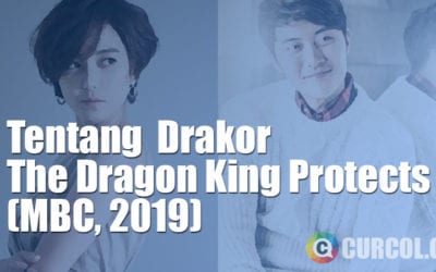 Tentang Drakor The Dragon King Protects (MBC, 2019) Tentang Drakor The Dragon King Protects (MBC, 2019)