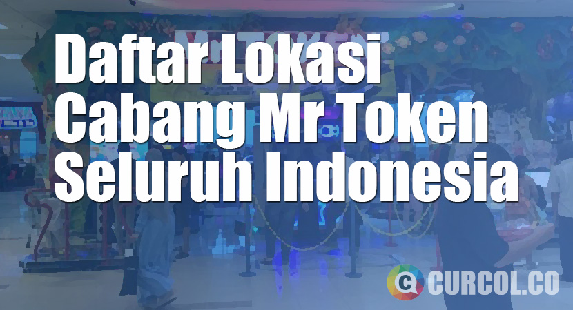 Daftar Lokasi Cabang Mr Token di Seluruh Indonesia