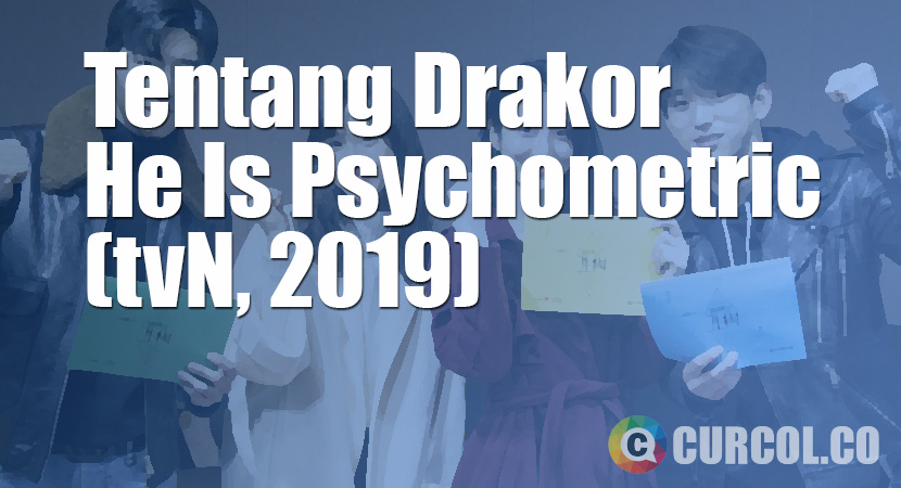 Tentang Drakor He Is Psychometric (tvN, 2019)