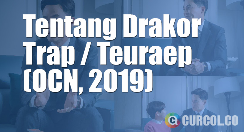 Tentang Drakor Trap (OCN, 2019)