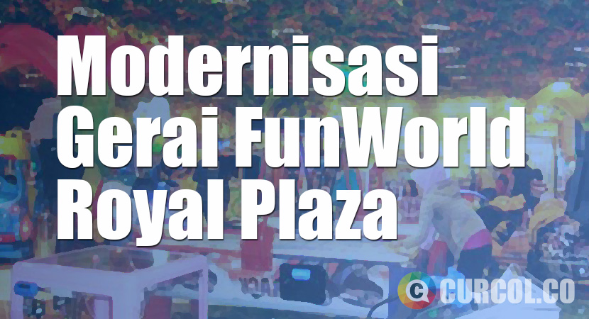 Transformasi Game Center FunWorld Royal Plaza Surabaya