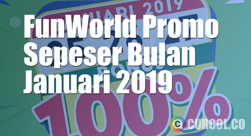 FunWorld Promo SEPESER (SEratus PErsen SERu) Januari 2019