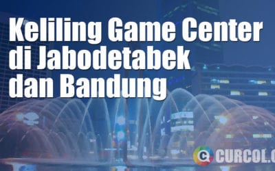 Survey Game Center Keliling Jabodetabek dan Bandung Survey Game Center Keliling Jabodetabek dan Bandung