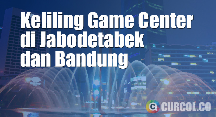 Survey Game Center Keliling Jabodetabek dan Bandung