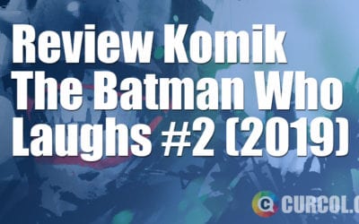 Review Komik The Batman Who Laughs #2 (DC Comics, 2019) Review Komik The Batman Who Laughs #2 (DC Comics, 2019)