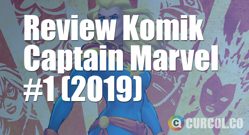 Review Komik Captain Marvel #1 (Marvel, 2019)