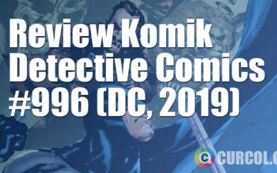 Review Komik Detective Comics #996 (DC Comics, 2019) Review Komik Detective Comics #996 (DC Comics, 2019)